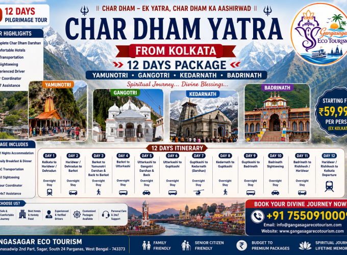 Char Dham Yatra from Kolkata, Char Dham Tour Package from Kolkata, 12 Days Char Dham Yatra, Yamunotri Gangotri Kedarnath Badrinath Yatra, Yamunotri Dham, Gangotri Dham, Kedarnath Temple, Badrinath Temple, Char Dham pilgrimage tour, Uttarakhand Char Dham Yatra, Kolkata to Char Dham tour, Kedarnath Badrinath Yatra, Gangasagar Eco Tourism